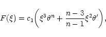 \begin{displaymath}F(\xi)=c_{1}\biggl (\xi^{3}\theta^{n}+{n-3\over n-1}\xi^{2}\theta'\biggr ),
\end{displaymath}