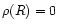 $\rho(R)=0$