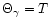 $\Theta_{\gamma}=T$