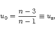 \begin{displaymath}u_{0}={n-3\over n-1}\equiv u_{{\rm s}},
\end{displaymath}