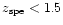 $z_{{\rm spe}}<1.5$