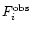$F^{\rm obs}_i$