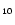 $_{\textrm{\tiny 10}}$