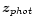 ${\vec{z}_{{phot}}}$