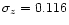 $\sigma_z=0.116$