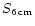$S_{6\,{\rm cm}}$