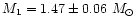$M_{1}=1.47\pm0.06~M_{\odot}$
