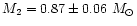 $M_{2}=0.87\pm0.06~M_{\odot}$