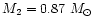 $M_{\rm 2}=0.87~M_{\odot}$