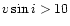 $v \sin i > 10$