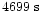 $4699\ {\rm s}$