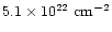 $5.1\times 10^{22}\ {\rm cm^{-2}}$