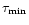 $\tau_{\rm min}$
