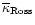 $\overline{\kappa}_{\rm Ross}$