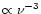 $\propto\nu^{-3}$