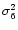 $\sigma^2_6$