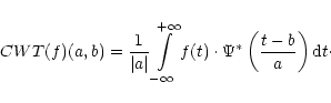 \begin{displaymath}%
CWT (f)(a,b) = \frac{1}{\vert a\vert}\int\limits^{+\infty}\...
...(t) \cdot \Psi^\ast \left( \frac{t-b}{a} \right) {\rm d}t\cdot
\end{displaymath}