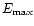 $E_{\rm max}$