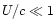 $U/c \ll 1$