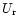 $U_{\rm r}$