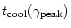 $t_{\rm cool}(\gamma_{\rm peak})$