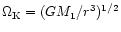 $\Omega_{\rm K} = (G M_1/ r^3)^{1/2}$