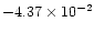 $-4.37 \times 10^{-2}$