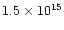 $1.5\times 10^{15}$