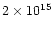 $2\times 10^{15}$