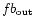 $fb_{\rm out}$