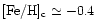 ${\rm [Fe/H]_c} \simeq -0.4$