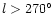 $l>270^\circ$