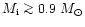 $M_{\rm i} \ga 0.9~M_\odot$