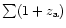 $\sum (1+z_{\rm a})$
