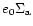 $e_0 \Sigma_{\rm a}$