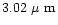 $3.02~\mbox{$\mu$ m}$