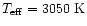 $T_{\rm eff}=3050~\mbox{K}$