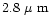 $2.8~\mbox{$\mu$ m}$