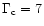 $\Gamma_{{\rm c}}=7$
