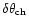 $\delta \theta_{{\rm ch}}$