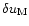 $\delta u_{{\rm M}}$