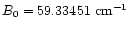 $B_0 = 59.33451~{\rm cm}^{-1}$