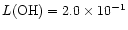 $L({\rm OH}) = 2.0\times 10^{-1}$