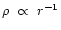 $\rho~\propto~r^{-1}$