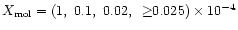 $X_{\rm mol}=(1,~0.1,~0.02,~\ge\!\!0.025) \times 10^{-4}$
