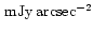 ${\,\rm mJy\,arcsec^{-2}}$