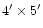 $4\arcmin\times5\arcmin$