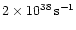 $2\times10^{38}{\,\rm s^{-1}}$