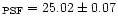 $_{{\rm PSF}}=25.02\pm0.07$