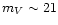 $m_{{V}} \sim 21$